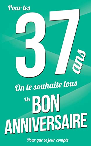 Bon anniversaire - 37 ans: Vert - Carte livre d'or 