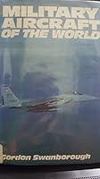 Military aircraft of the world 0684172844 Book Cover