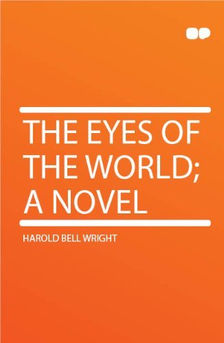 The Eyes of the World; a Novel B004G2G59S Book Cover
