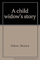 Child Widow's Story B0006BQ7BO Book Cover