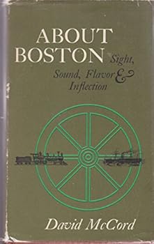 Hardcover About Boston: Sight, Sound, Flavor & Inflection Book