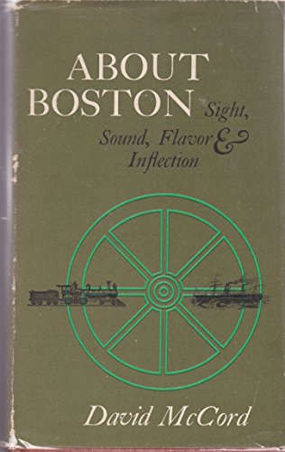 About Boston: Sight, Sound, Flavor & Inflection