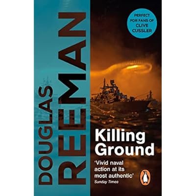 Killing Ground: a no-holds-barred tale of naval warfare from Douglas Reeman, the all-time bestselling master of storyteller of the sea