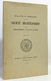  Bulletin et mémoires de la société archéologique du département d\'Ille et Vilaine -Tome LXXX