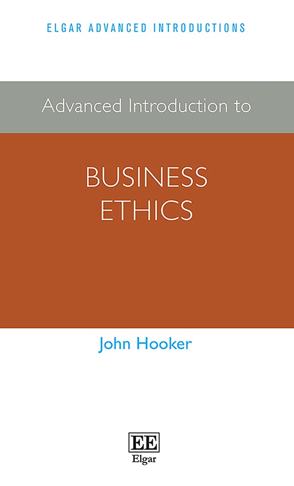 Advanced Introduction to Business Ethics by John Hooker PAPERBACK 9781800378575