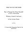The Pat Fay Method.: How to Manage Your Home Remodel or New Construction Without a General Contractor to Save Serious Money (Volume 1)