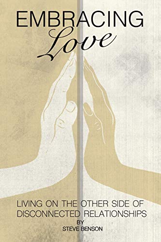 Embracing Love: Living on the Other Side of Dis... 1512707333 Book Cover