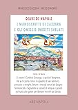 Diari di Napoli, il manoscritto di Zazzera e gli omissis svelati. II parte 1612. Si sveste il cardinal Gonzaga, si spolia borghese, processo a ... venuti da Spagna (1 sette... (Vol. 2)