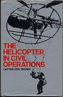 The Helicopter in Civil Operations 0442245289 Book Cover