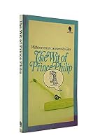 The Wit of Prince Philip 0722136803 Book Cover