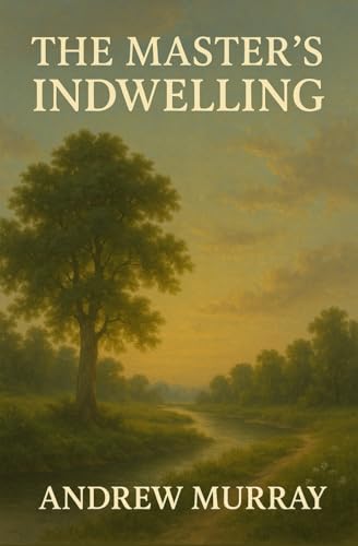 The Master'S Indwelling