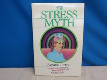 Paperback Stress Myth: Why the Pressures of Life Don't Have to Get You Down Book