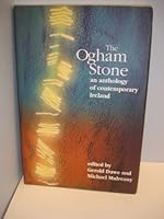 The Ogham Stone: An Anthology of Contemporary Ireland 1902448596 Book Cover