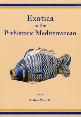 Exotica in the Prehistoric Mediterranean book cover