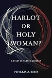 Harlot or Holy Woman?: A Study of Hebrew Qede&Aring;&iexcl;ah