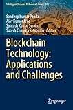 Blockchain Technology: Applications and Challenges (Intelligent Systems Reference Library)