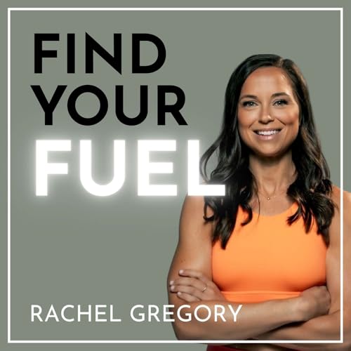 Episode 18: Building Physical and Mental Fitness with Rachel Gregory