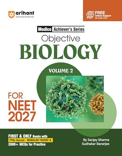 Image of Arihant Objective Biology Volume 2 for NEET 2026-2027 | Medico Achiever's Series | 3000+ MCQs with PYQs Synced Modular Theory | Fully Revised NEET Preparation Book by Sanjay Sharma & Sudhakar Banerjee