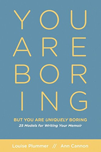 You Are Boring, But You Are Uniquely Boring: 25... 1520864698 Book Cover