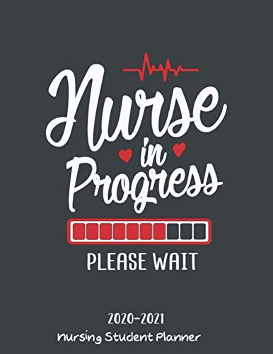 Nursing Student Planner 2020-2021: Monthly Calendar and Weekly Organizer for Academic Year of Studying Run From August 2020 - July 2021