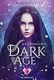  Dark Age 1: Bedrohung