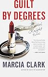 Guilt by Degrees (A Rachel Knight Novel, 2)