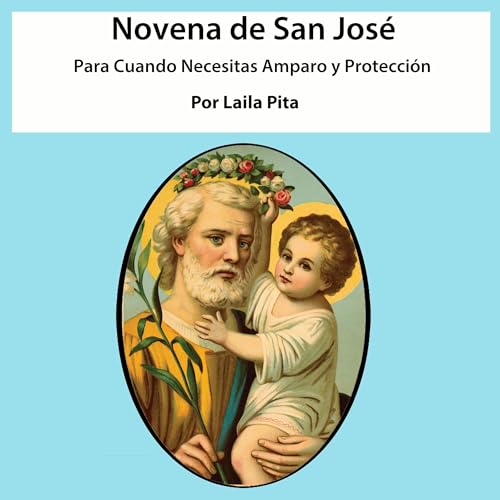 Page de couverture de Novena De San Jos&eacute; para Cuando Necesitas Amparo y Protecci&oacute;n
