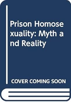 Hardcover Prison homosexuality: Myth and reality Book