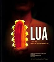 Lua: Art of the Hawaiian Warrior 1581780281 Book Cover