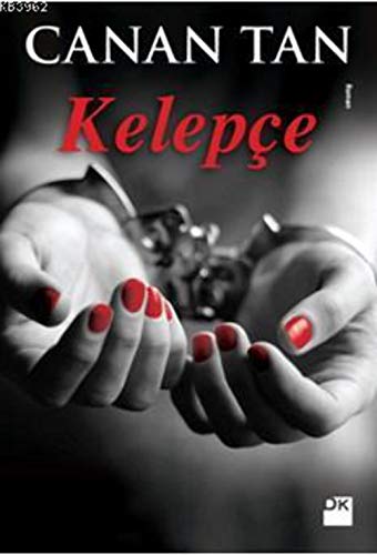 Kelepçe (Turkish Edition) [Turkish] 6050933561 Book Cover