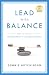 Lead With Balance: How To Master Work-Life Balance in an Imbalanced Culture