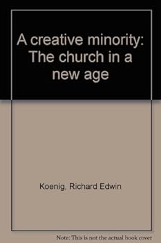 Paperback A creative minority: The church in a new age Book