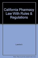 Pharmacy Laws, Rules & Regulations 1999 - California Edition 0915905876 Book Cover