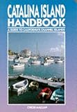 Catalina Island Handbook: A Guide to California's Channel Islands (Moon Handbooks)