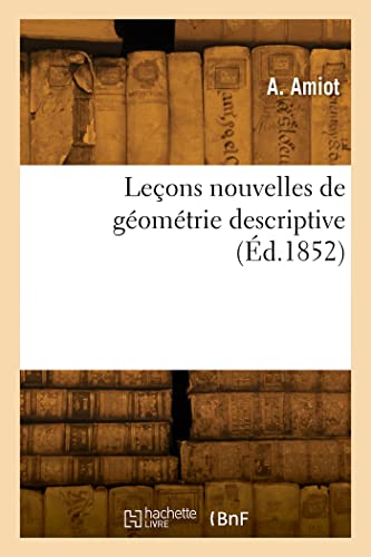 Leçons nouvelles de géométrie descriptive [French] 2329817673 Book Cover