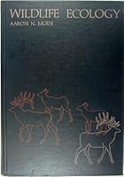 Wildlife ecology,: An analytical approach 0716708264 Book Cover