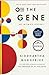 The Gene: An Intimate History