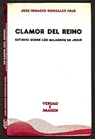 Clamor del Reino: Estudio sobre los milagros de Jesús 8430108688 Book Cover