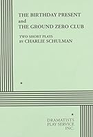 The Birthday Present and the Ground Zero Club 0822201216 Book Cover