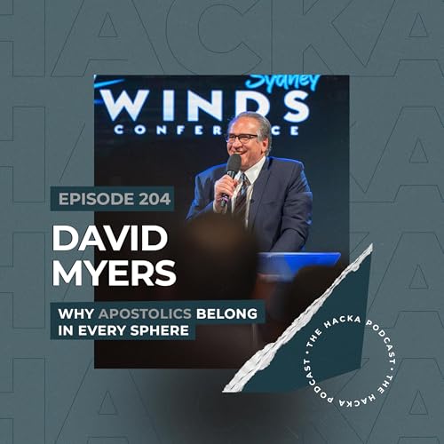 204. David Myers - Why Apostolics Belong In Every Sphere cover art