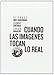 Cuando las im&Atilde;&iexcl;genes tocan lo real (Arte y est&Atilde;&copy;tica) (Spanish Edition)