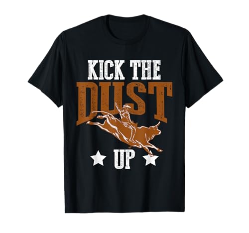 Bull Rider Tee Kick the Dust Up Bull Riding Rodeo Tee Bulls Maglietta
