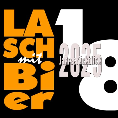 Herr Lasch und Herr Bier und ihr Jahresr&uuml;ckblick 2025 mit&hellip;