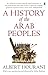 A History of the Arab Peoples: Updated Edition