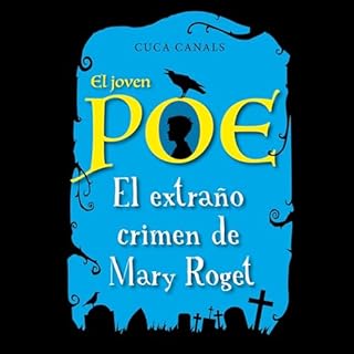 El joven Poe: El extraño crimen de Mary Roget Audiolibro Por Cuca Canals arte de portada