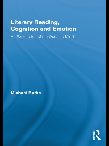 Literary Reading, Cognition and Emotion: An Exploration of the Oceanic Mind (Routledge Studies in Rhetoric and Stylistics)      1st Edition, Kindle Edition