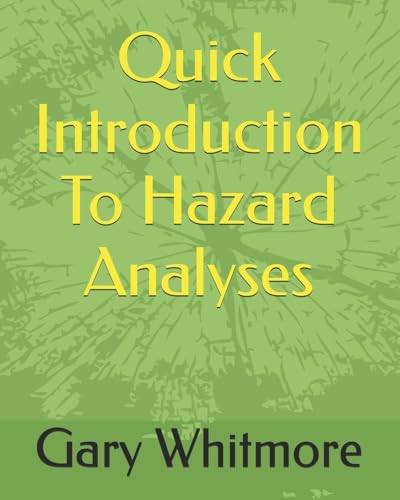 Quick Introduction To Hazard Analyses