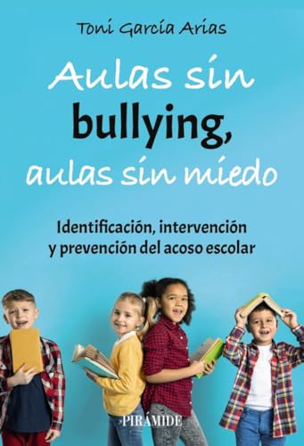 Portada de Aulas sin bullying, aulas sin miedo
