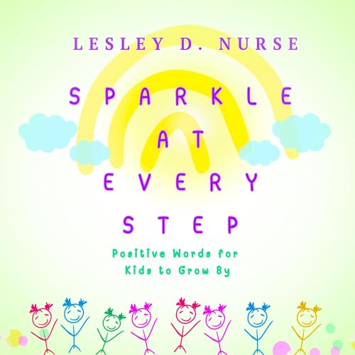 Sparkle at Every Step Audiobook By Lesley D. Nurse cover art