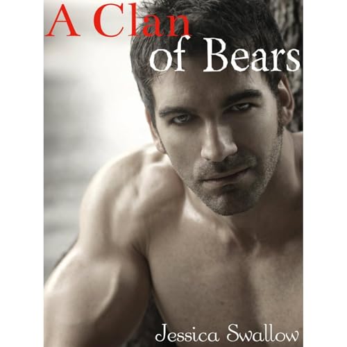 A Clan of Bears (The Sizzling Werebear Erotica Collection) Audiolibro Por Jessica Swallow arte de portada